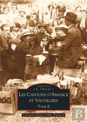 Les Cantons D'Amance Et Vauvillers Tome 2