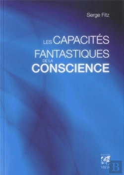 Bertrand.pt - Les Capacites Fantastiques De La Conscience