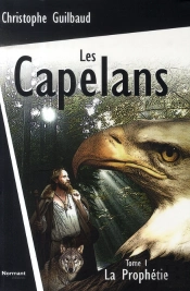 Les Capelans T.1 ; La Prophétie