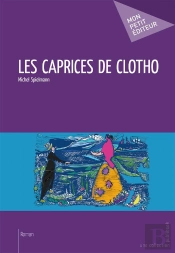 Les Caprices De Clotho