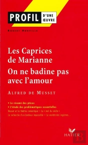 Les Caprices De Marianne ; On Ne Badine Pas Avec L'Amour