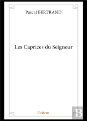 Les Caprices Du Seigneur