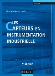 Les Capteurs En Instrumentation Industrielle - 7e Ed.