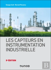 Les Capteurs En Instrumentation Industrielle (9e Édition)