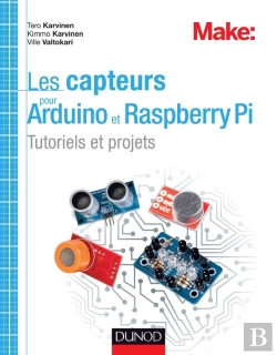 Bertrand.pt - Les Capteurs Pour Arduino Et Raspberry Pi ; Expériences Et Projets