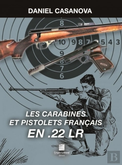 Bertrand.pt - Les Carabines Et Pistolets Français En .22 Lr