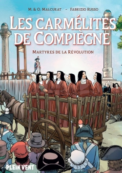 Bertrand.pt - Les Carmélites De Compiègne : Martyres De La Révolution