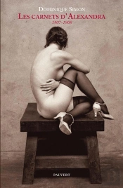 Les Carnets D'Alexandra (1907-1908)