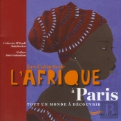 Les Carnets De L'Afrique A Paris