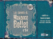 Les Carnets De Maxence Bollet; Carnets De Chants; 4