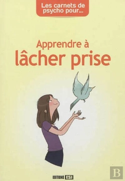 Bertrand.pt - Les Carnets De Psycho Pour Apprendre A Lacher Prise