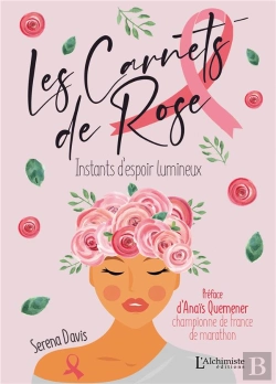 Bertrand.pt - Les Carnets De Rose : Instants D'Espoir Lumineux