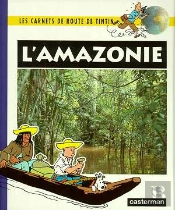 Les Carnets De Route ; L'Amazonie