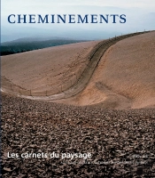Les Carnets Du Paysage T.11 ; Cheminements