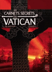 Les Carnets Secrets Du Vatican Tome 1 ; Tombée Du Ciel