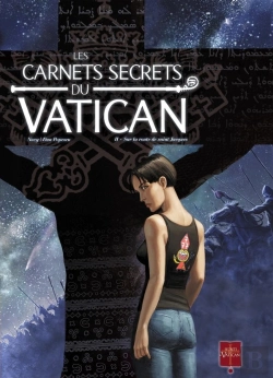 Bertrand.pt - Les Carnets Secrets Du Vatican Tome 2 ; Sur La Route De Saint-Jacques