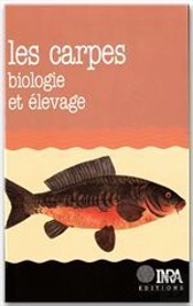 Les Carpes ; Biologie Et Élevage