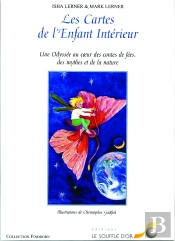 Les Cartes De L'Enfant Intérieur : Une Odysée Au Coeur Des Contes De Fées, Des Mythes Et De La Nature