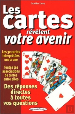 Bertrand.pt - Les Cartes Révèlent Votre Avenir - Des Réponses Directes À Toutes Vos Questions - Les 32 Cartes Interprétées Une À Une