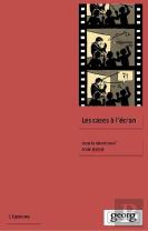 Les Cases À L'Écran : Bande Dessinée Et Cinéma En Dialogue