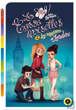 Bertrand.pt - Les Casse-Noisettes T.2 : Trois Petits Rats Et Les Mysteres De Londres