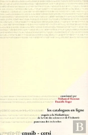 Les Catalogues En Ligne ; Enquête À La Médiathèque De La Cité Des Sciences Et De L'Industrie, Panorama Des Recherches