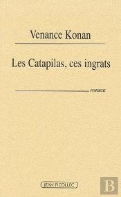 Les Catapilas, Ces Ingrats