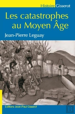 Bertrand.pt - Les Catastrophes Au Moyen Âge (3e Édition)