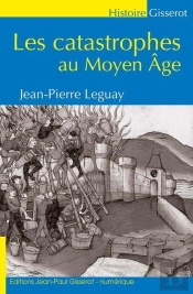 Les Catastrophes Au Moyen Age