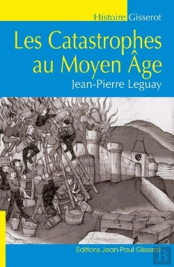 Bertrand.pt - Les Catastrophes Au Moyen-Age