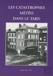 Les Catastrophes Météo Dans Le Tarn