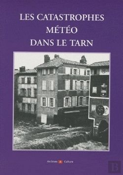 Bertrand.pt - Les Catastrophes Météo Dans Le Tarn