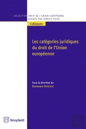 Les Catégories Juridiques Du Droit De L'Union Européenne