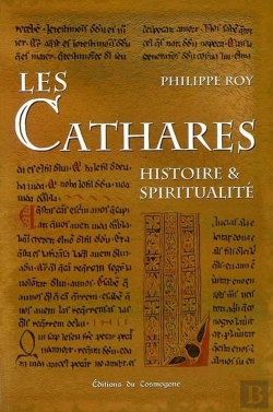 Bertrand.pt - Les Cathares ; Histoire Et Spiritualite