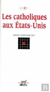 Les Catholiques Aux Etats-Unis