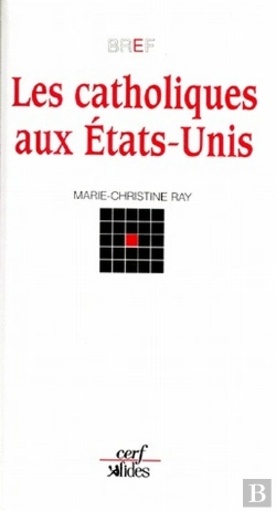 Bertrand.pt - Les Catholiques Aux Etats-Unis