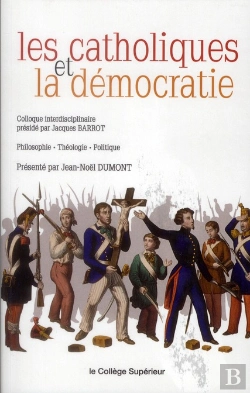 Bertrand.pt - Les Catholiques Et La Démocratie