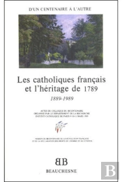 Les Catholiques Français Et L'Héritage De 1789