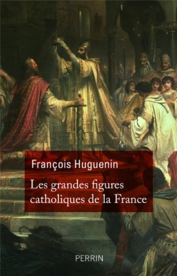 Bertrand.pt - Les Catholiques Qui Ont Fait La France