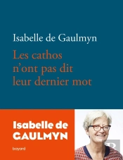 Les Cathos N'Ont Pas Dit Leur Dernier Mot