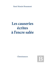 Les Causeries Ecrites A L'Encre Salee