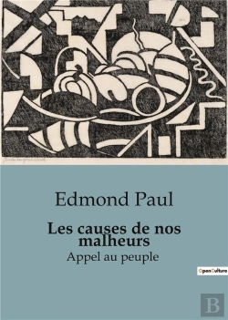 Bertrand.pt - Les Causes De Nos Malheurs - Appel Au Peuple