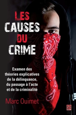 Bertrand.pt - Les Causes Du Crime ; Examen Des Théories Explicatives De La Délinquance