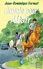 Les Cavalcades De Prune Tome 5 : Cavale Pour Altaïr