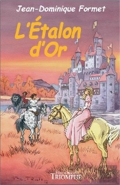 Les Cavalcades De Prune Tome 9 : L'Étalon D'Or