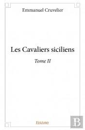 Les Cavaliers Siciliens - Tome Ii