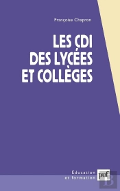 Les Cdi Des Lycées Et Collèges : Centres De Documentation Et D'Information