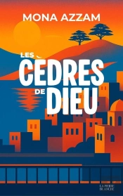 Les Cèdres De Dieu