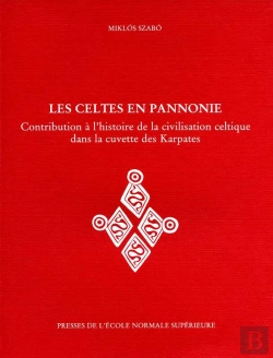 Bertrand.pt - Les Celtes En Pannonie