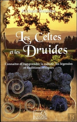 Bertrand.pt - Les Celtes Et Les Druides : Connaître Et Comprendre Les Légendes, Les Traditions Et La Culture Celtiques